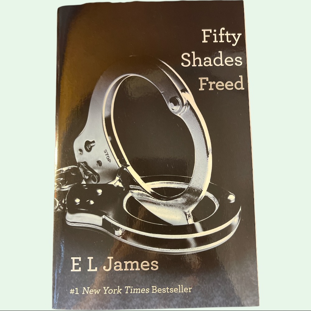 2/$10~"Fifty Shades Freed"~ Softcover~ E L James~ Like New (WB)